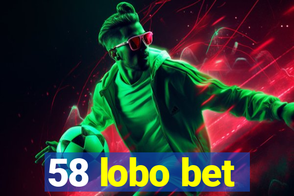 58 lobo bet